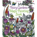 Usborne Magic Painting Book - Fairy Gardens